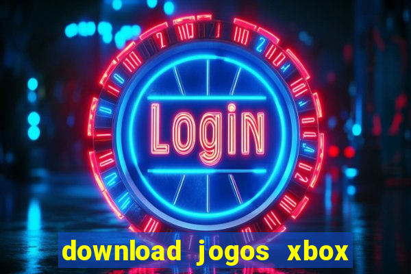 download jogos xbox 360 xex